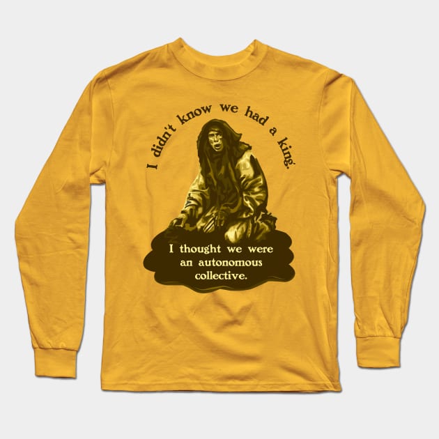 Holy Grail Peasant Autonomous Collective Long Sleeve T-Shirt by Slightly Unhinged